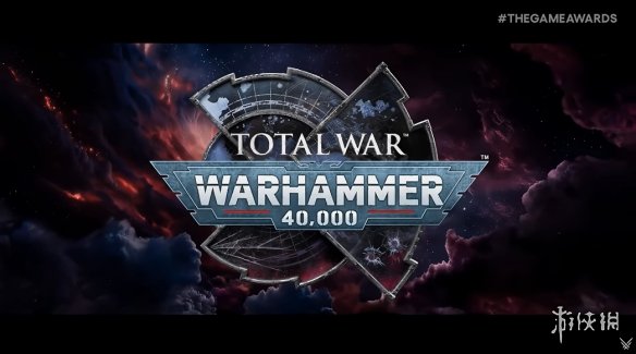 TGA25:《战锤40K:全面战争》正式揭晓!令人震撼的预告片首次亮相 TGA25:《战锤40K:全面战争》正式揭晓!令人震撼的预告片首次亮相